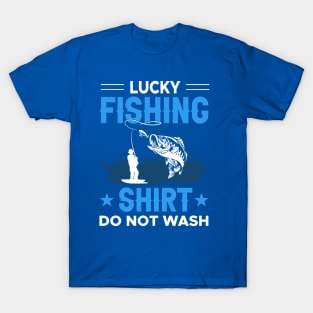 lucky fishing shirt do not wash 2 T-Shirt